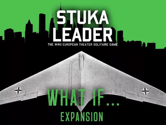 What If… (Stuka Leader Erweiterung #6)