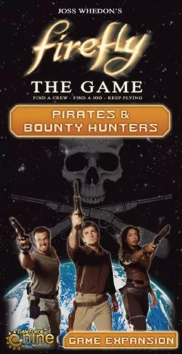 FireFly: Pirates & Bounty Hunters