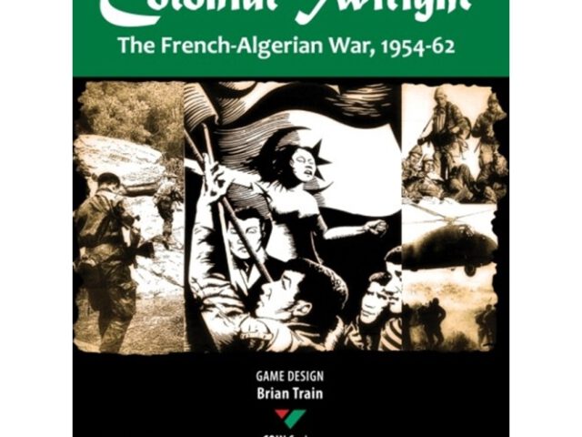 Colonial Twilight: The French-Algerian War, 1954-62